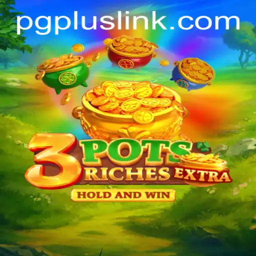 Discover the Excitement of 3potsExtra: A New Dimension in Gaming with PGPLUS