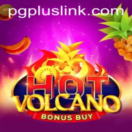 Exploring HotVolcanoBonusBuy: A Dynamic Gaming Experience with PGPLUS