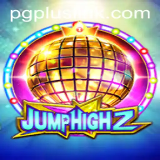 Exploring JumpHigh2 and Its Innovative PGPLUS Features