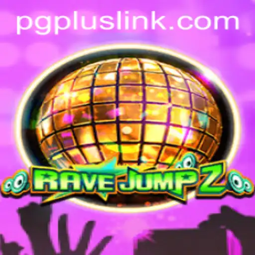 RaveJump2: A Dynamic Gaming Adventure with PGPLUS